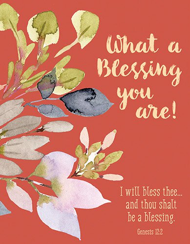 What a Blessing you are! I will bless thee and thou shalt be a blessing. Genesis 12:2 | Shop Inspirational | oak7west.com