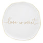 Love is Sweet top view - White Ceramic Cake Stand - Special Occasion Serveware for Wedding, Anniversary, or Bridal Shower | Ceramic dish with gilded details reads... love is sweet | oak7west.com