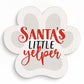 SANTA'S LITTLE yelper - Christmas Pawprint Wood Block Tabletop Accent for Pet Lovers | oak7west.com