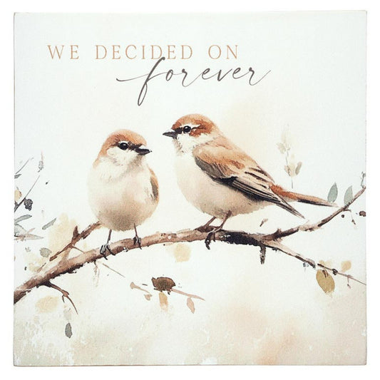 Wedding or Anniversary Wood Art Block - WE DECIDED ON forever, Two Love Birds - Wedding Decoration, Gift | oak7west.com