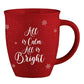 All is Calm All is Bright - Red Christmas Mug - Christian Drinkware | oak7west.com
