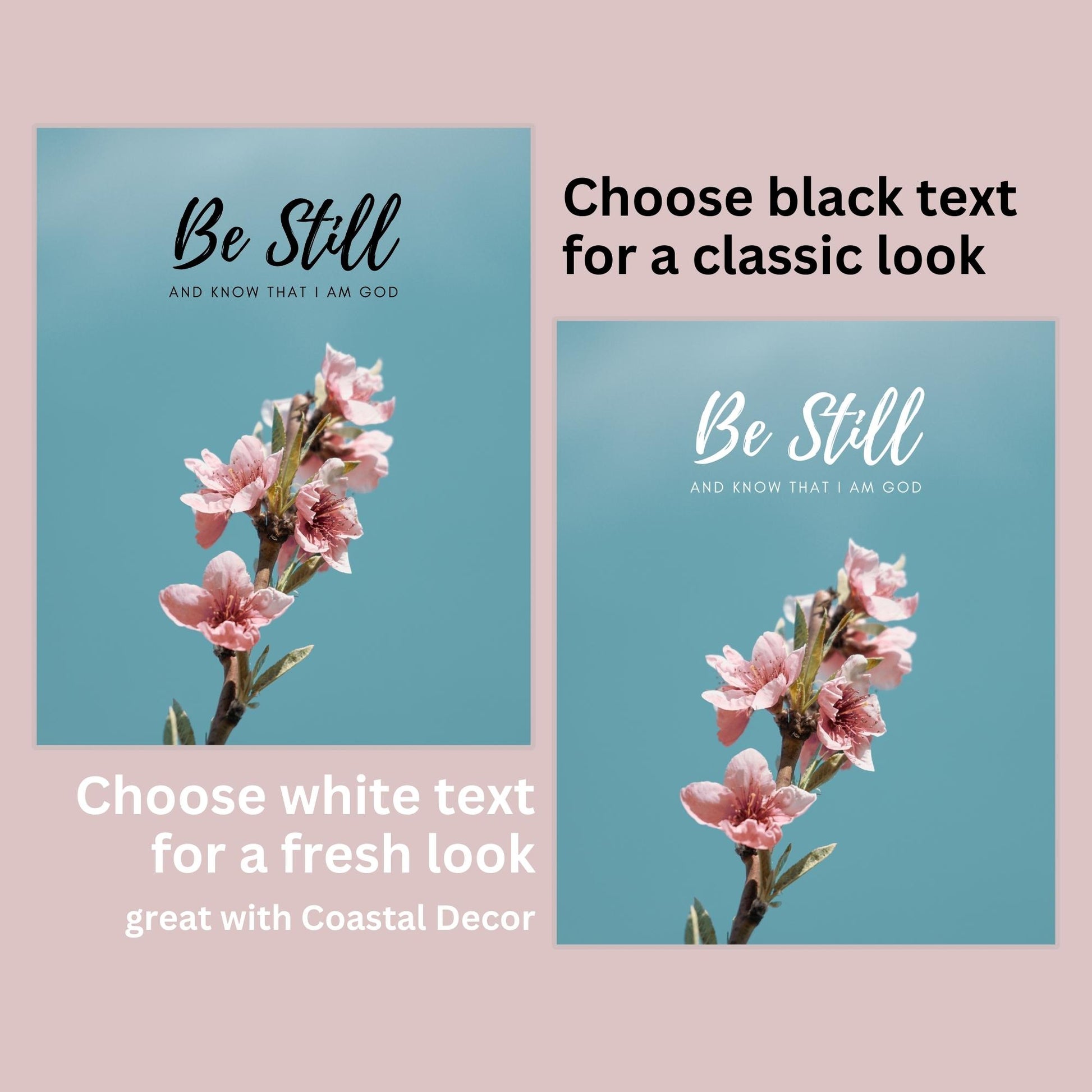 Inspirational Word Art - Be Still and know that I am God - Flower Design Wall Decor (8X10 print) choose from 2 text colors | both shown - black text for a classic look or white text for a fresh look (great with Coastal Decor | oak7west.com