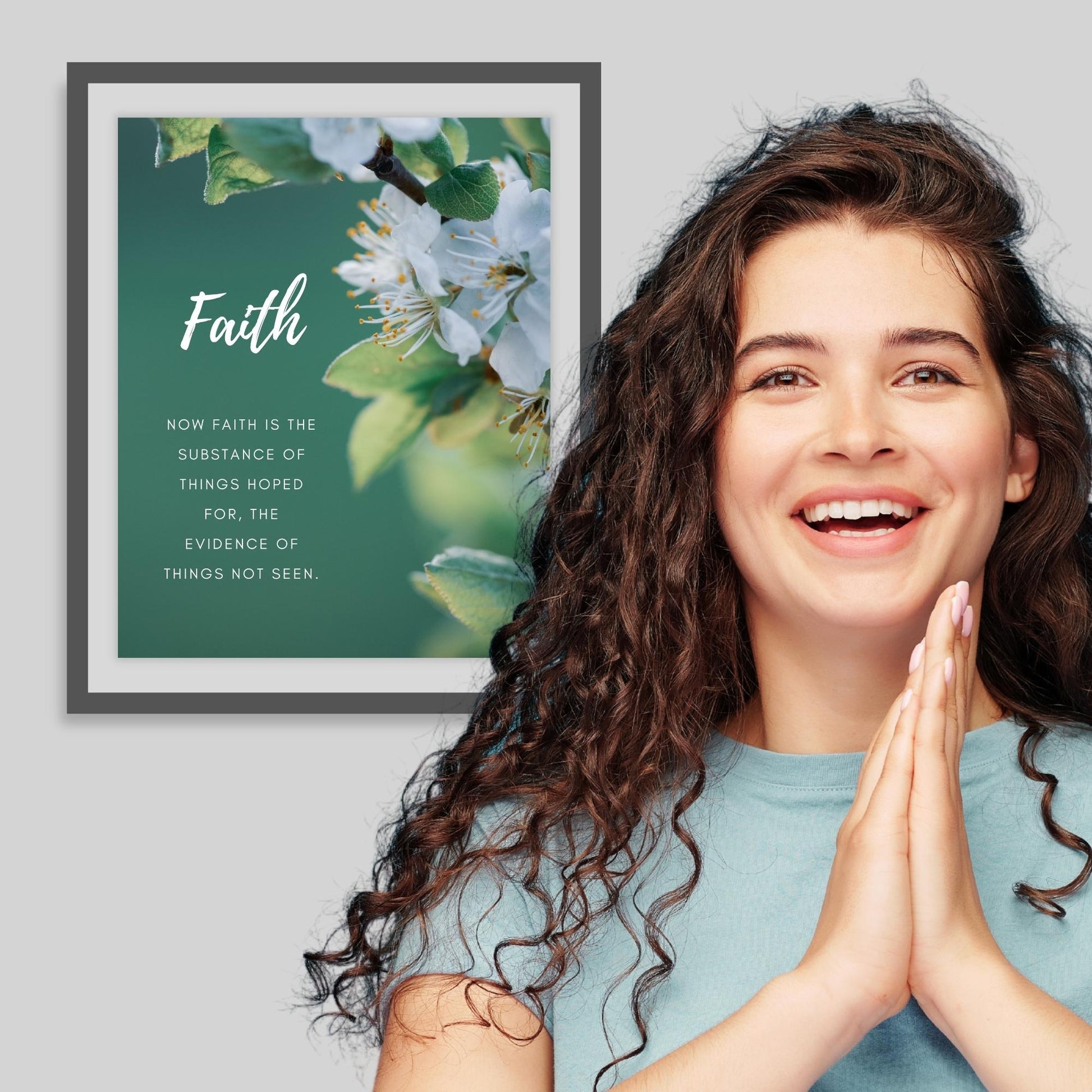 Inspirational Word Art - Faith | Now Faith is the Substance of Things Hoped For, the Evidence of Things Not Seen. (Hebrews 11:1) - Wall Decor (8x10 print) | Shown in grey frame next to faith filled woman | oak7west.com