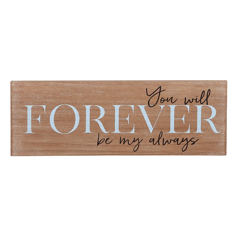 You will FOREVER be my always - Wall Decor Wooden Plaque | oak7west.com