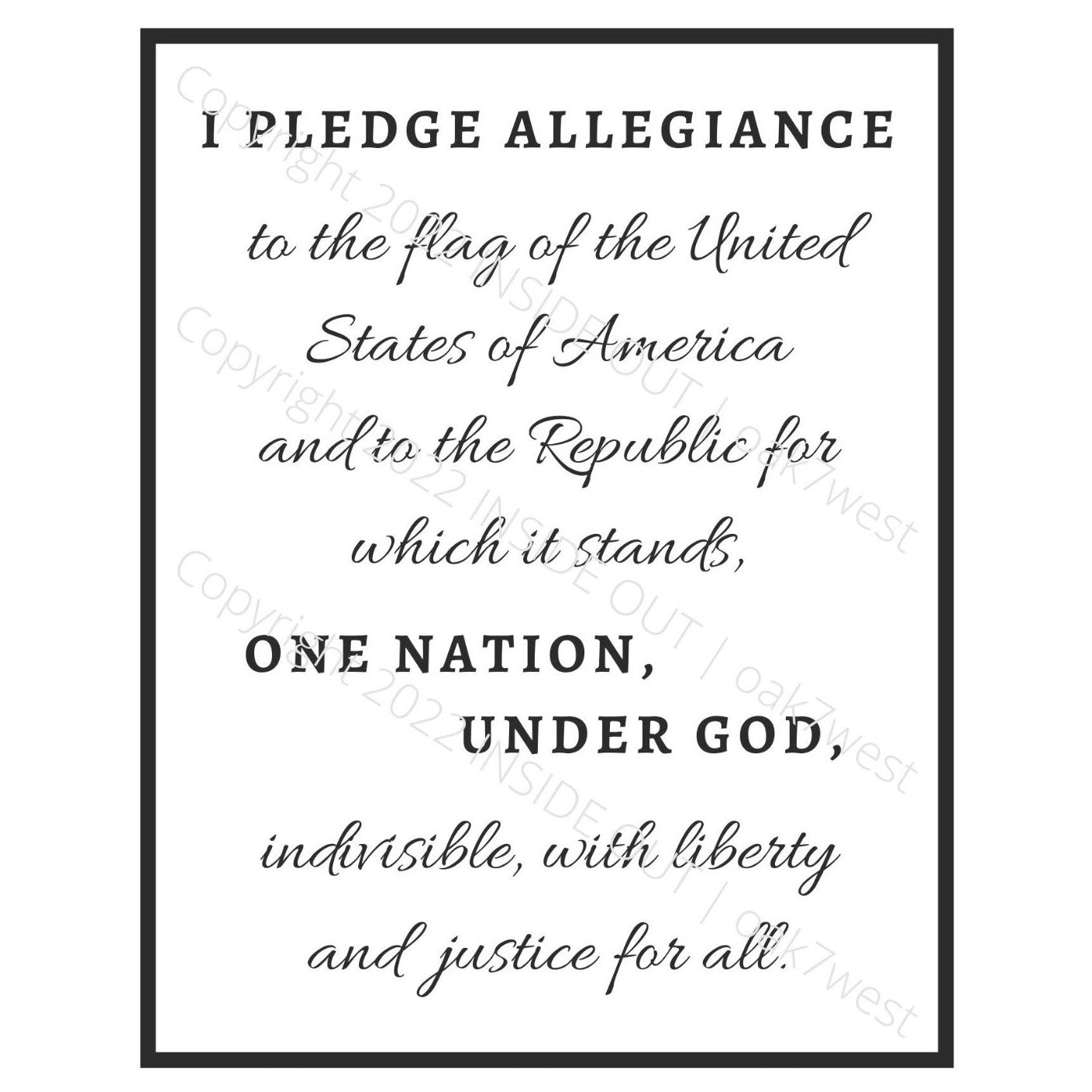 Patriotic Word Art - Pledge of Allegiance (FREE printable download) | The Pledge of Allegiance Word Art Reads... I PLEDGE ALLEGIANCE to the flag of the United States of America and to the Republic for which it stands, ONE NATION, UNDER GOD, indivisible, with liberty and justice for all. | Shown in Black and White with Black Border | oak7west.com