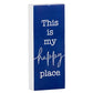 This is my happy place - Inspirational Wood Message Block Decor | oak7west.com