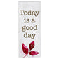 Today is a good day - Inspirational Wood Message Block | oak7west.com