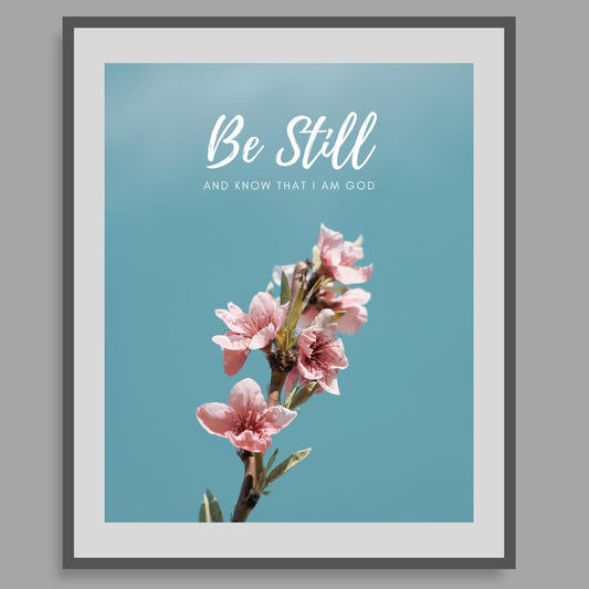 Inspirational Word Art - Be Still and know that I am God - Flower Design Wall Decor (8X10 print) choose from 2 text colors | shown with white text in medium gray frame on light gray wall - this would be beautiful in a coastal beach house | oak7west.com