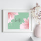 Inspirational Word Art - breathe - Pink and Green Tropical Floral Design Wall Decor (10x8 print) | shown in a white frame against a white wall next to pink bud vase | oak7west.com