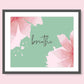 Inspirational Word Art - breathe - Pink and Green Tropical Floral Design Wall Decor (10x8 print) | shown in a dark grey frame against a pale pink interior wall | oak7west.com