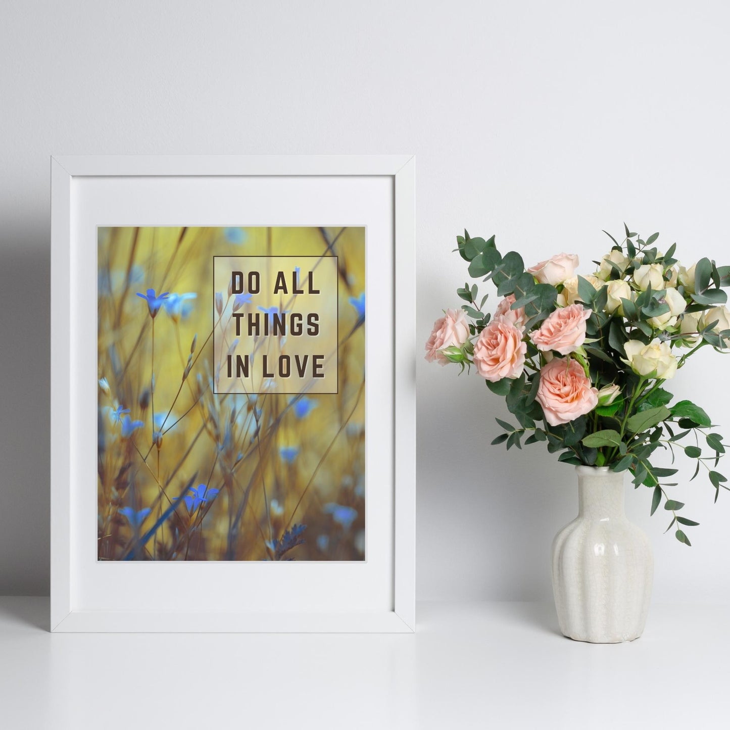 Inspirational Word Art - DO ALL THINGS IN LOVE (1 Corinthians 16:14) - Wild Flower Wall Decor (8x10 print)